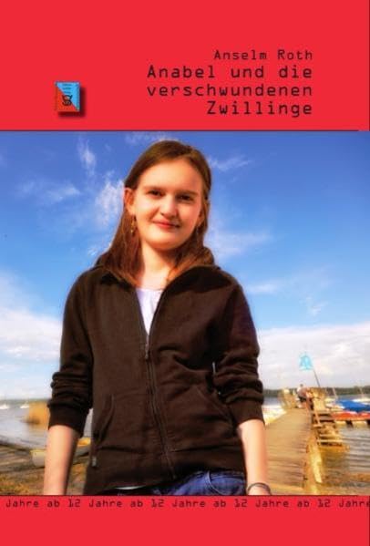 Anabel und die verschwundenen Zwillinge (Siebenbürgische Kinder- und Jugendbücher) Fantasy & Sci-Fi
