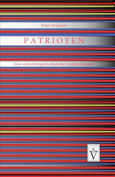 Patrioten: Eine siebenbürgisch-deutsche Familienchronik (Literatur aus Siebenbürgen) Personalities