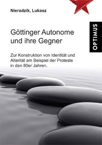 Göttinger Autonome und ihre Gegner: Zur Konstruktion von Identität und Alterität am Beispiel der Proteste in den 80er Jahren Law