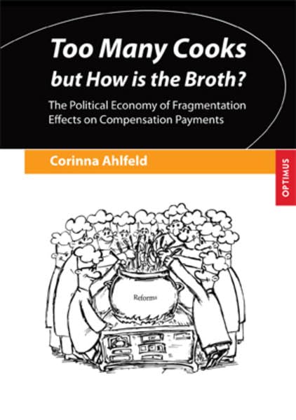 Too Many Cooks but How is the Broth?: The Political Economy of Fragmentation Effects on Compensation Payments Law