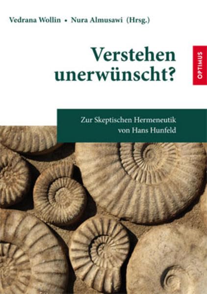Verstehen unerwünscht?: Zur Skeptischen Hermeneutik von Hans Hunfeld book
