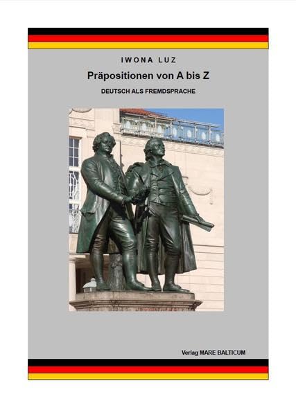 Präpositionen von A bis Z - Deutsch als Fremdsprache Foreign Languages ​​& Dictionaries
