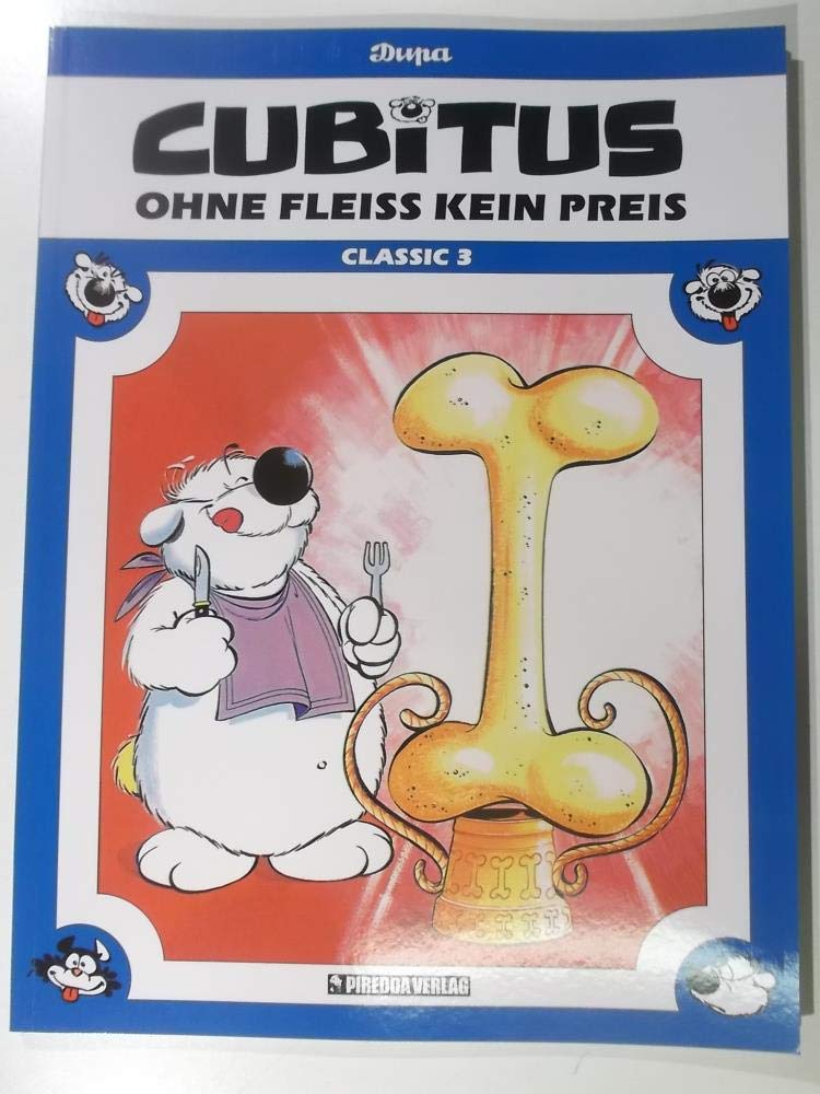 Cubitus - Classic, Band 3: Ohne Fleiß kein Preis Contemporary literature