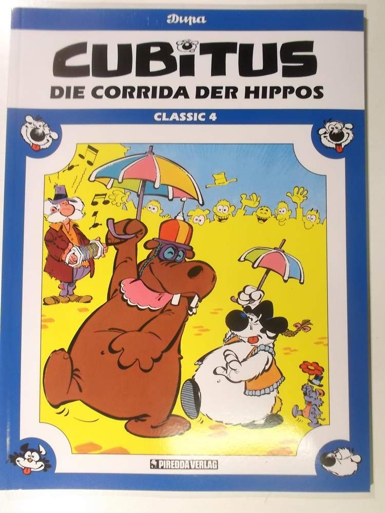 Cubitus - Classic, Band 4: Die Corrida der Hippos Contemporary literature
