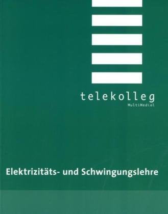 Elektrizitäts- und Schwingungslehre Study Guides