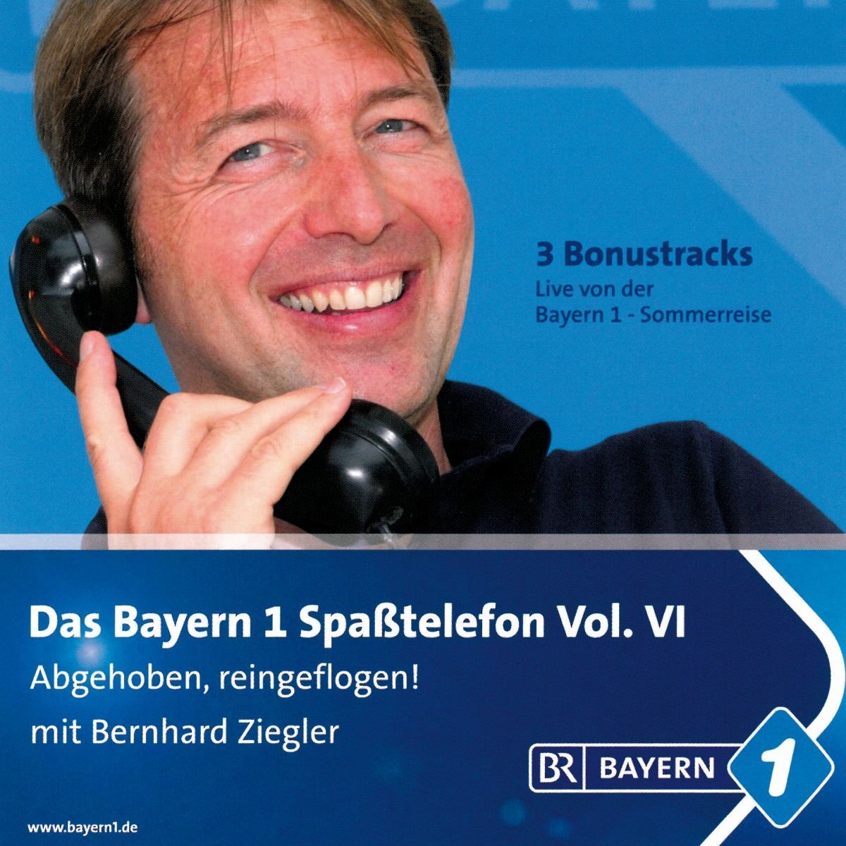 Bayern 1-Spaßtelefon Vol.6 Abgehoben,Reingeflogen! Music