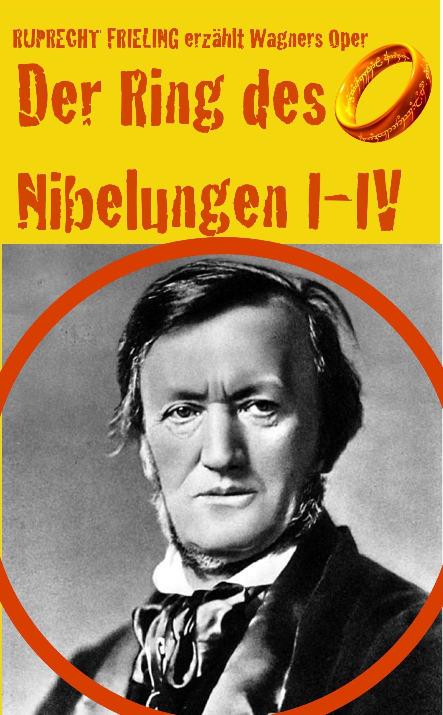 Der Ring des Nibelungen: Ein Opern(ver)führer Arts & Music