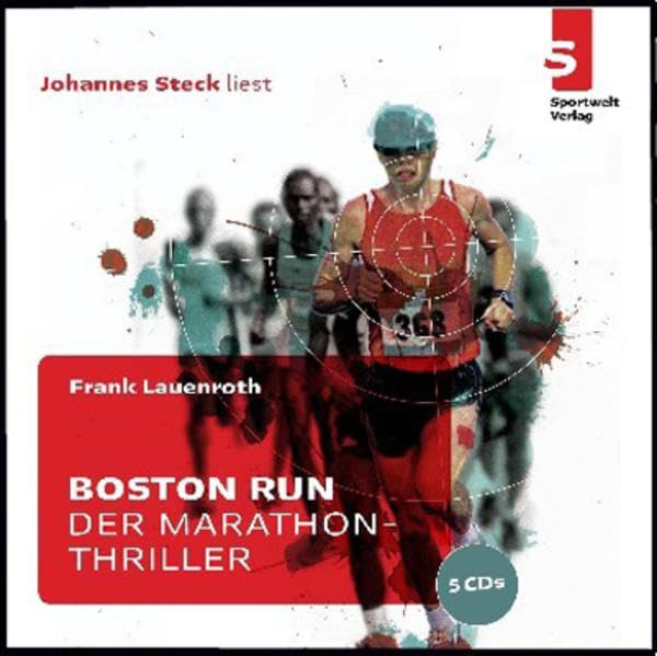 Boston Run - Der Marathon-Thriller,5 Audio-CDs: Ungekürzte Lesung Contemporary literature