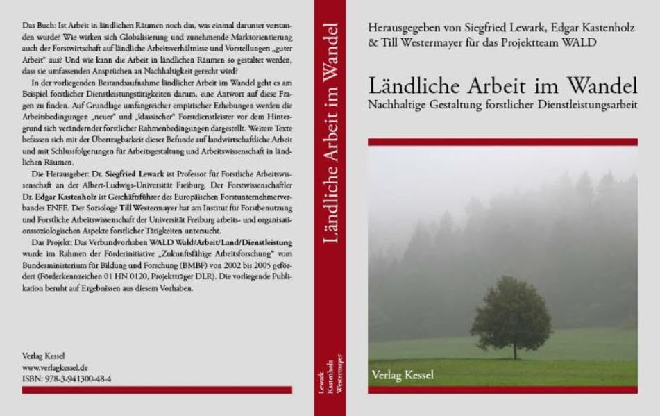 Ländliche Arbeit im Wandel: Nachhaltige Gestaltung forstlicher Dienstleistungsarbeit Natural Sciences