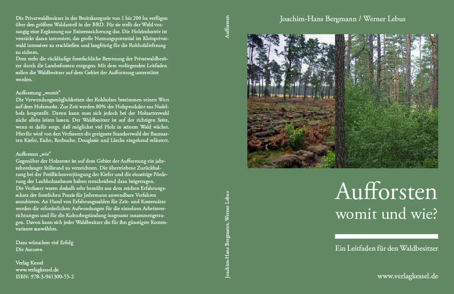 Aufforsten – womit und wie?: Ein Leitfaden für den Waldbesitzer Natural Sciences