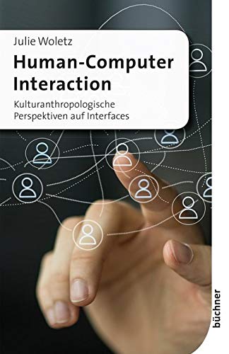 Human-Computer Interaction: Kulturanthropologische Perspektiven auf Interfaces Law