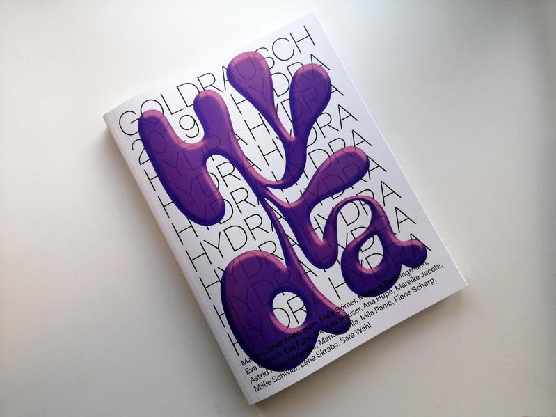 Hydra - Goldrausch 2019: Marie-Louise Andersson, Melo Börner, Marlene Denningmann, Eva Dittrich, Eva Funk, Martine Heuser, Ana Hupe, Mareike Jacobi, ... Millie Schwier, Lena Skrabs, Sara Wahl Film, Art & Culture