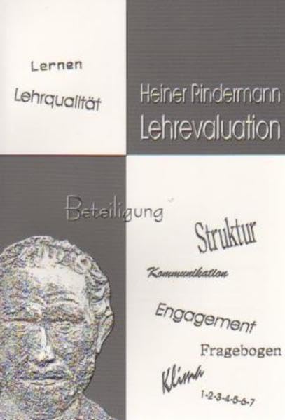 Lehrevaluation: Einführung und Überblick zu Forschung und Praxis der Lehrveranstaltungsevaluation an Hochschulen mit einem Beitrag zur Evaluation computerbasierten Unterrichts. (Psychologie) Education & Training