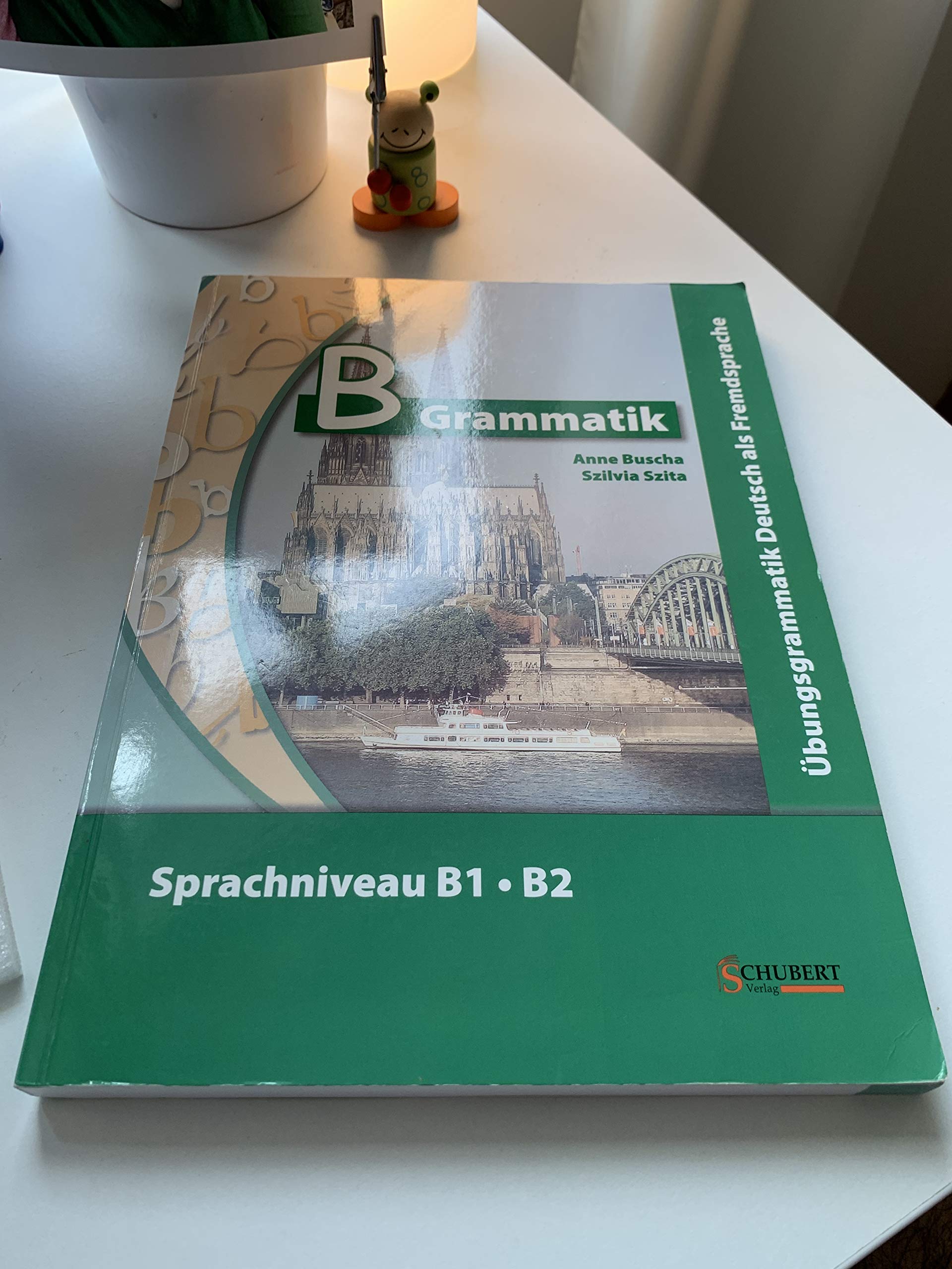 B-Grammatik. Übungsgrammatik Deutsch als Fremdsprache, Sprachniveau B1/B2 Foreign Languages ​​& Dictionaries