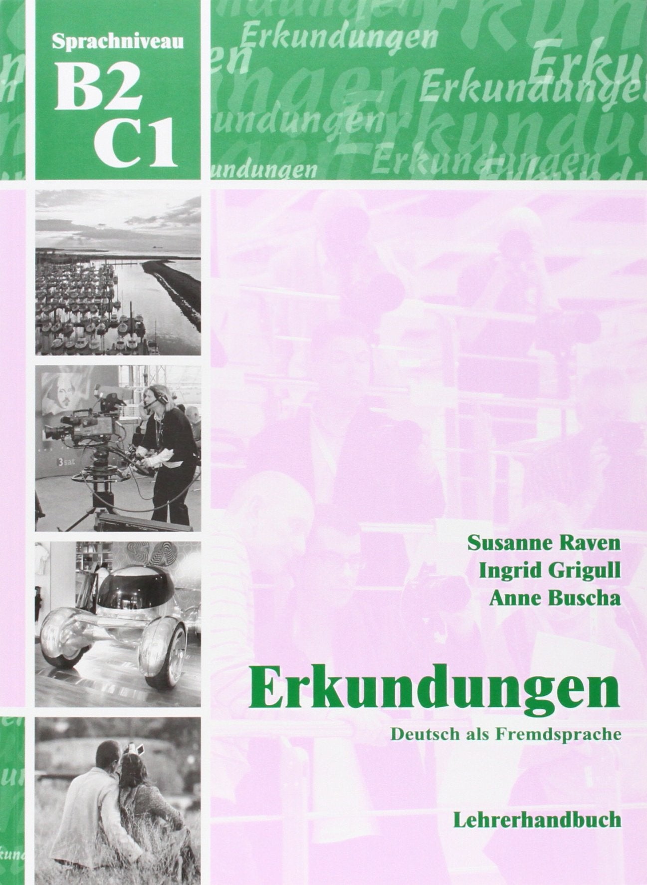 Erkundungen: Lehrerhandbuch B2 / C1 book