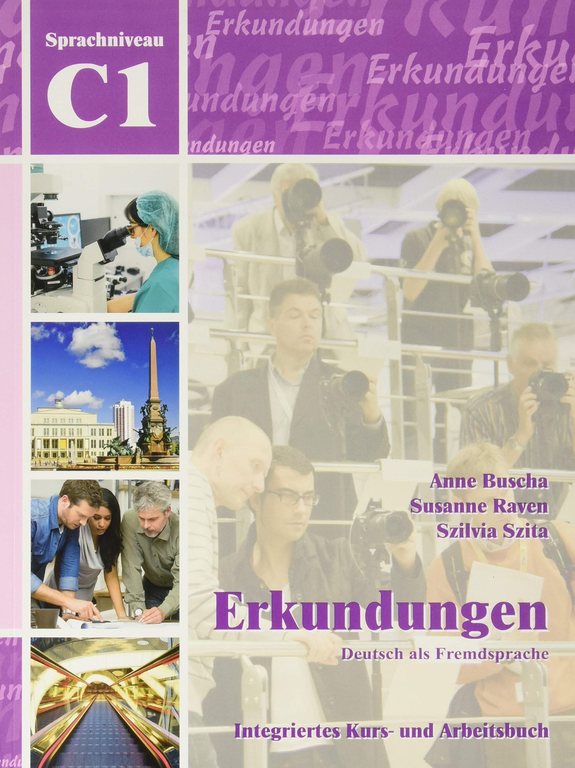 Erkundungen Deutsch als Fremdsprache C1: Integriertes Kurs- und Arbeitsbuch Foreign Languages ​​& Dictionaries