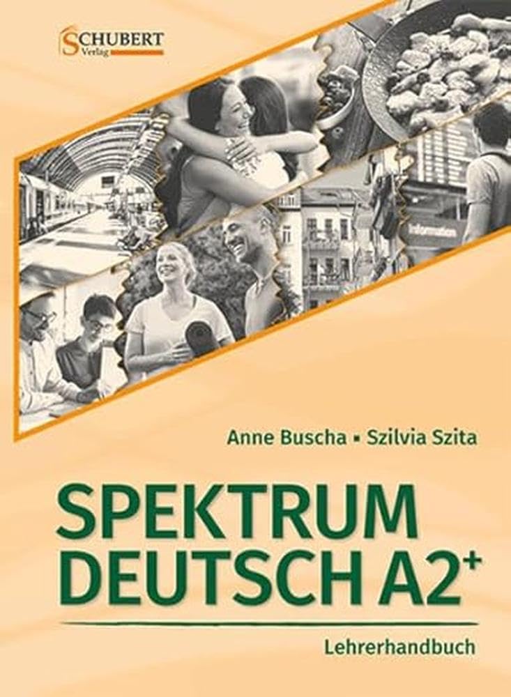 Spektrum Deutsch A2+: Lehrerhandbuch: Lehrerhandbuch A2+ Foreign Languages ​​& Dictionaries