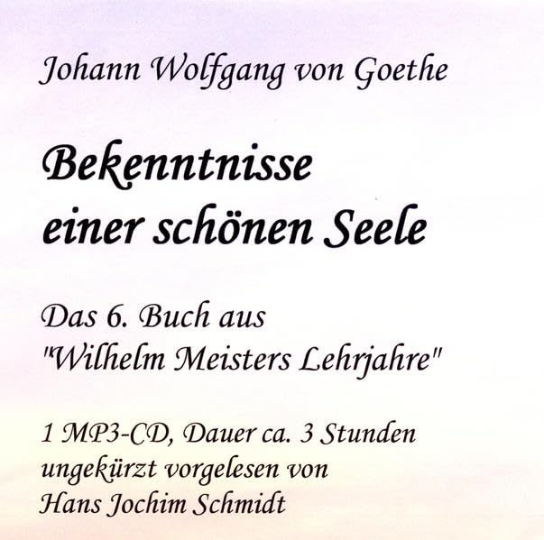 Bekenntnisse einer schönen Seele: Das 6. Buch aus "Wilhelm Meisters Lehrjahre" Contemporary literature