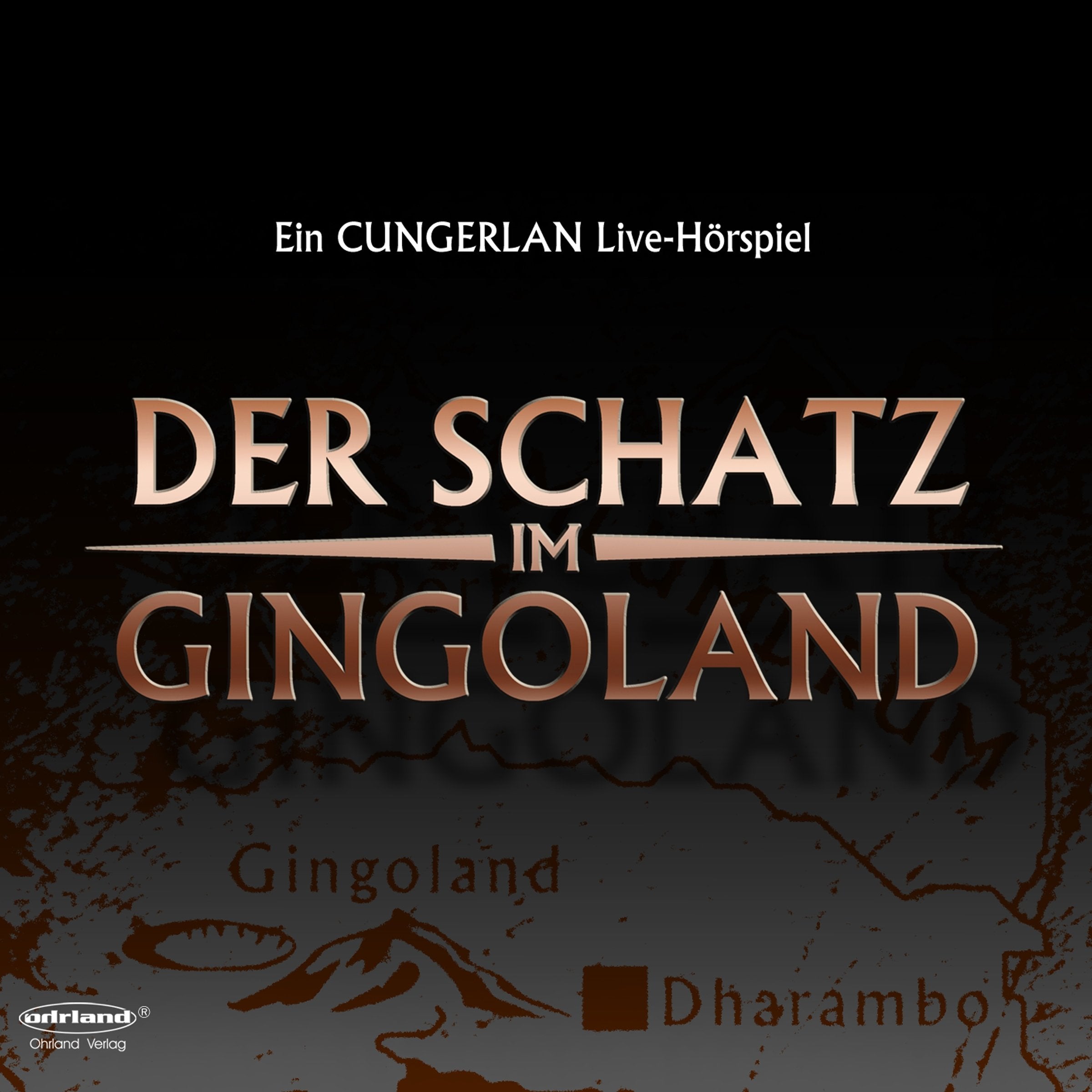 Der Schatz im Gingoland: Ein CUNGERLAN Live-Hörspiel Books