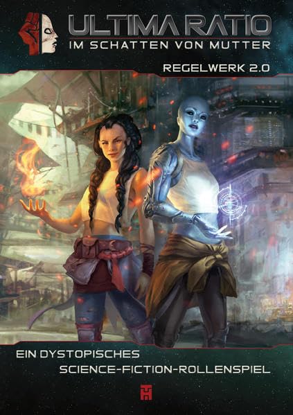 Ultima Ratio - Im Schatten von MUTTER: Regelwerk 2.0: Ein Dystopisches Science-Fiction-Rollenspiel - Tsamourtzis, Nikolas book