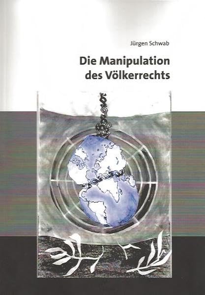 Die Manipulation  des Völkerrechts Law