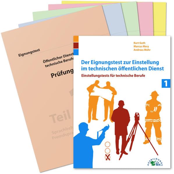 Der Eignungstest zur Einstellung im technischen öffentlichen Dienst: Einstellungstests für technische Berufe Business, Finance & Career