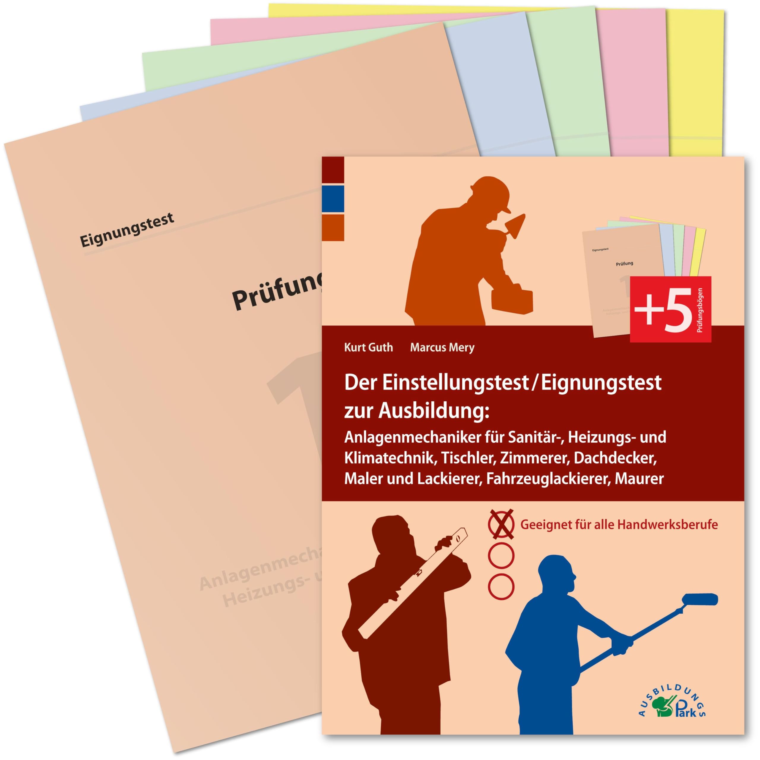 Der Eignungstest / Einstellungstest zur Ausbildung zum Anlagenmechaniker für Sanitär-, Heizungs- und Klimatechnik, Tischler, Zimmerer, Dachdecker, Maler und Lackierer, Fahrzeuglackierer, Maurer Business, Finance & Career
