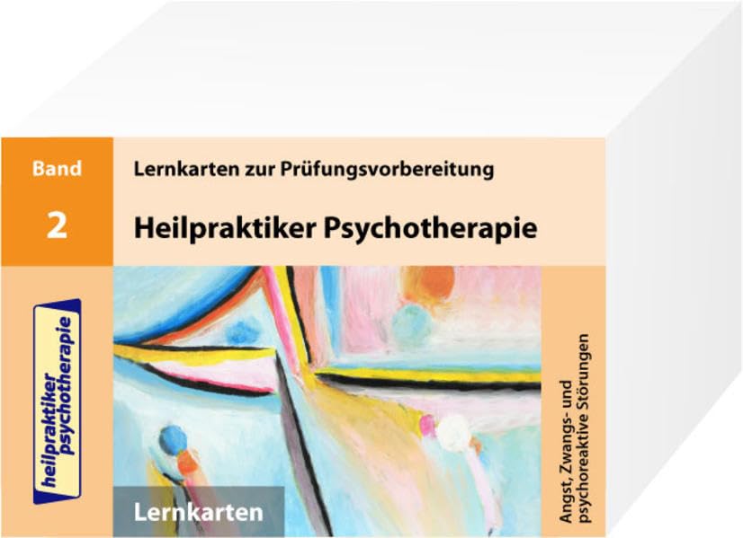 Heilpraktiker Psychotherapie -- 200 Lernkarten - Teil 2 - Angst, Zwangs- und psychoreaktive Störungen Learning & Reference