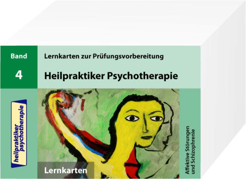 Heilpraktiker Psychotherapie - 200 Lernkarten - Teil 4 - Affektive Störungen und Schizophrenie Learning & Reference