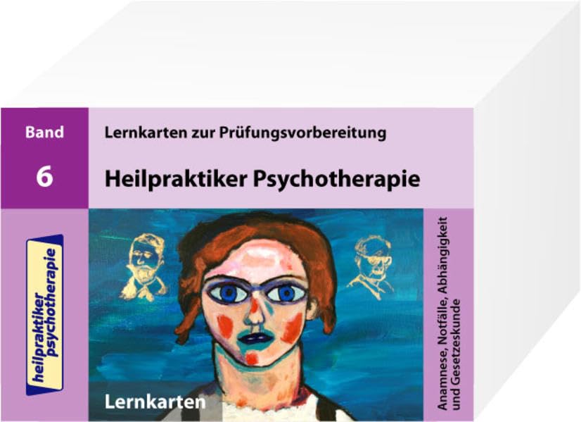 Heilpraktiker Psychotherapie - 200 Lernkarten - Teil 6 - Anamnese, Notfälle, Abhängigkeit und Gesetzeskunde Medicine