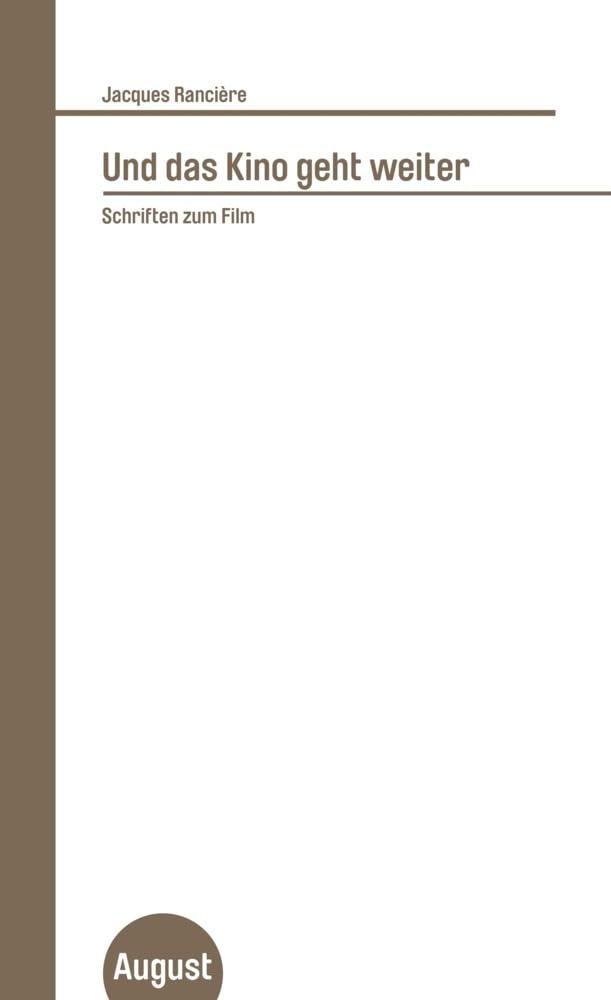 Und das Kino geht weiter: Schriften zum Film (Großes Format) Philosophy