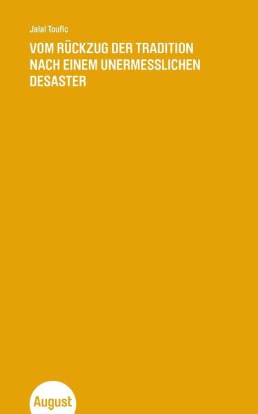 Vom Rückzug der Tradition nach einem unermesslichen Desaster (Kleine Edition) Philosophy