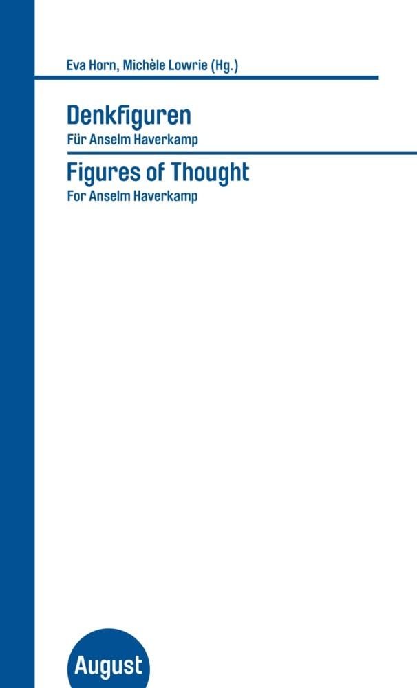 Denkfiguren/Figures of Thought. Für Anselm Haverkamp/For Anselm Haverkamp (Großes Format) Philosophy