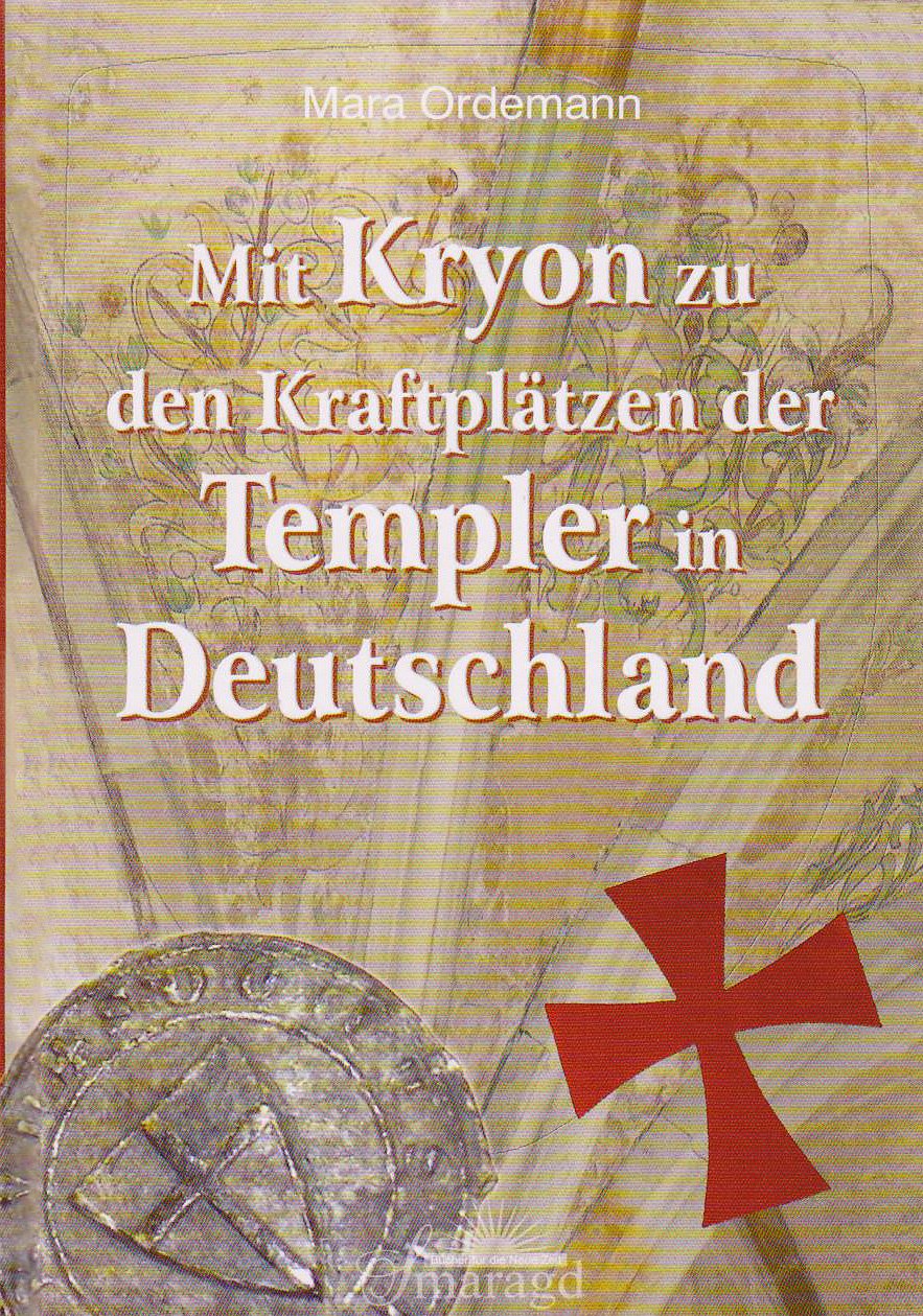Mit KRYON zu den Kraftplätzen der Templer in Deutschland Religion & Esotericism