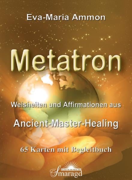 Weisheiten und Affirmationen aus Metatron - Ancient-Master-Healing: Kartenset mit 65 Karten und Begleitbuch Religion & Esotericism
