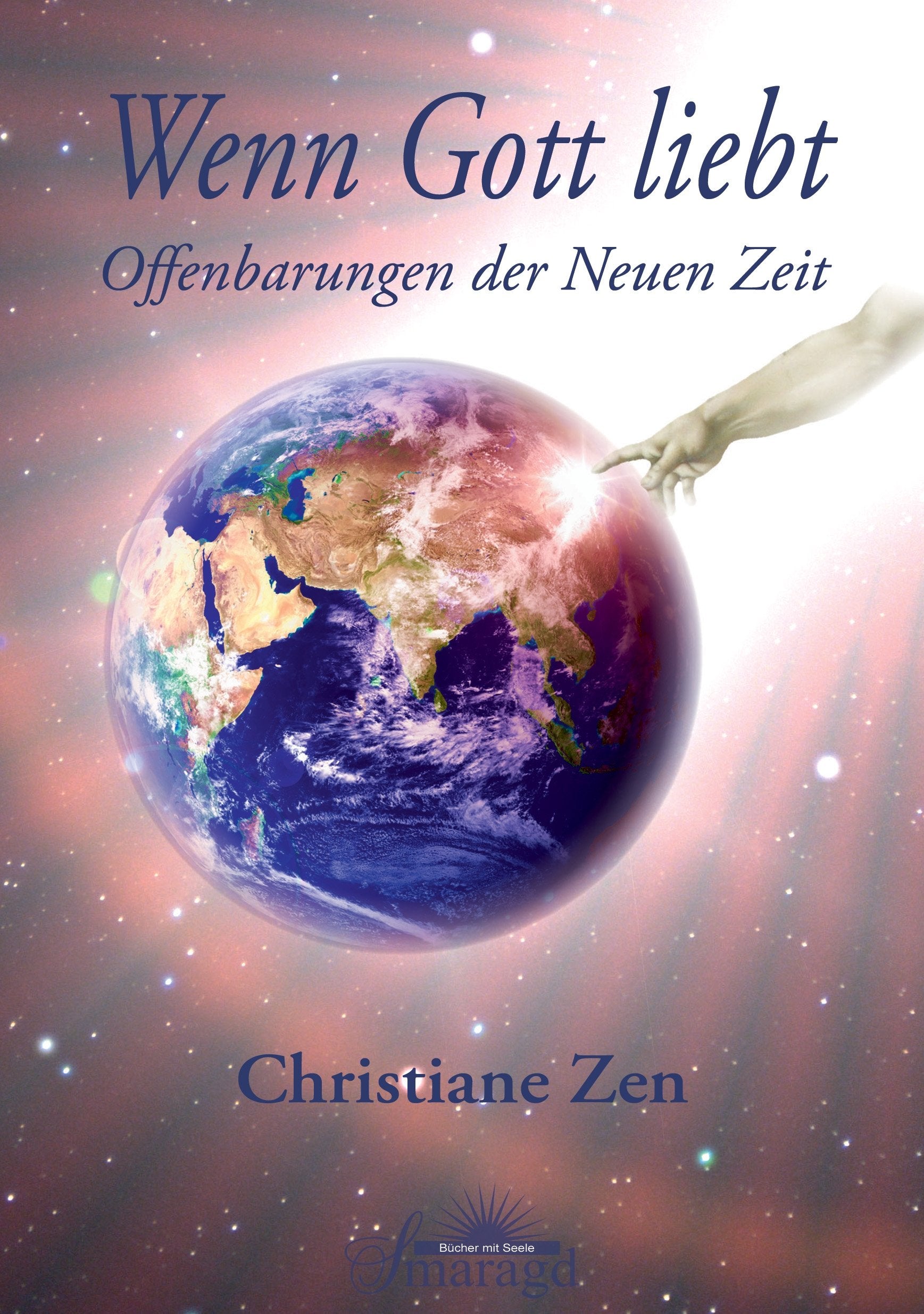 Wenn Gott liebt: Offenbarungen der Neuen Zeit Religion & Esotericism