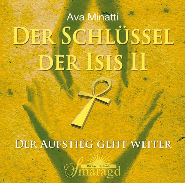 Der Schlüssel der Isis 2 2 CDs: Der Aufstieg geht weiter Religion & Esotericism