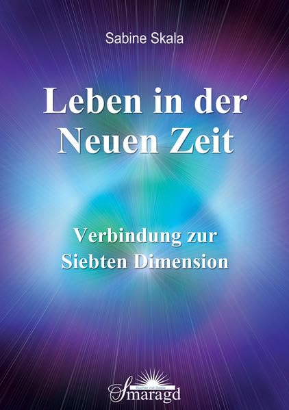 Leben in der Neuen Zeit Religion & Esotericism