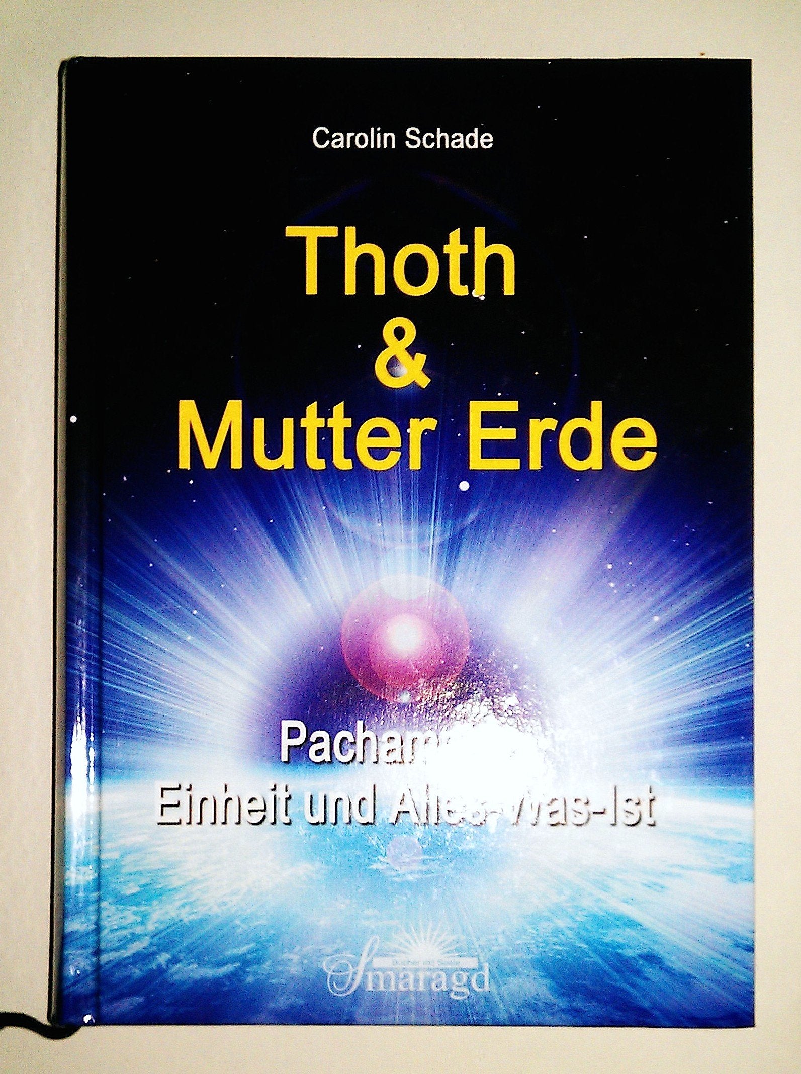 Thoth & Mutter Erde: Pachamama - Einheit und Alles-was-ist Religion & Esotericism