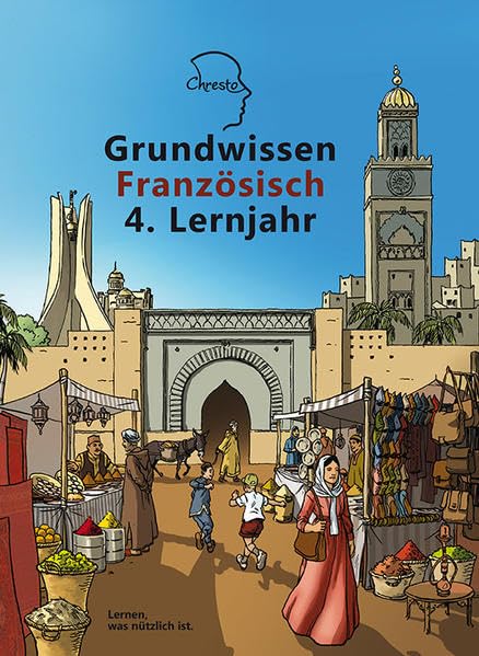 Grundwissen Französisch 4. Lernjahr Learning & Reference