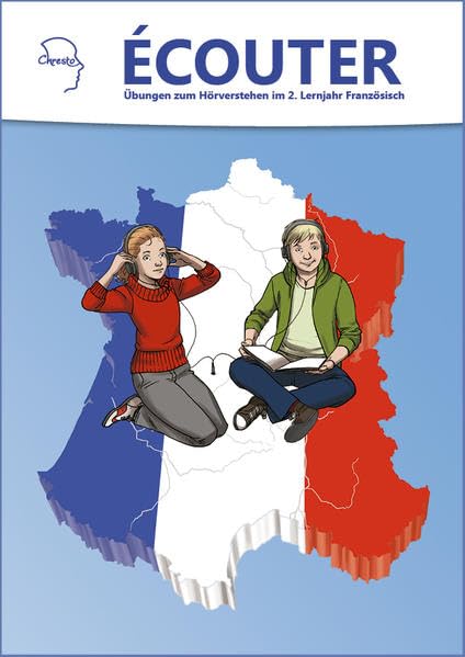 Écouter - Übungen zum Hörverstehen im 2. Lernjahr Französisch (Écouter / Übungen zum Hörverstehen Französisch) Foreign Languages ​​& Dictionaries