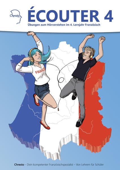 Écouter - Übungen zum Hörverstehen im 4. Lernjahr Französisch (Écouter: Übungen zum Hörverstehen Französisch) Foreign Languages ​​& Dictionaries