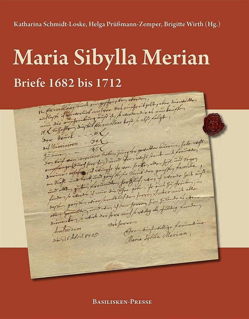Maria Sibylla Merian – Briefe 1682 bis 1712 book