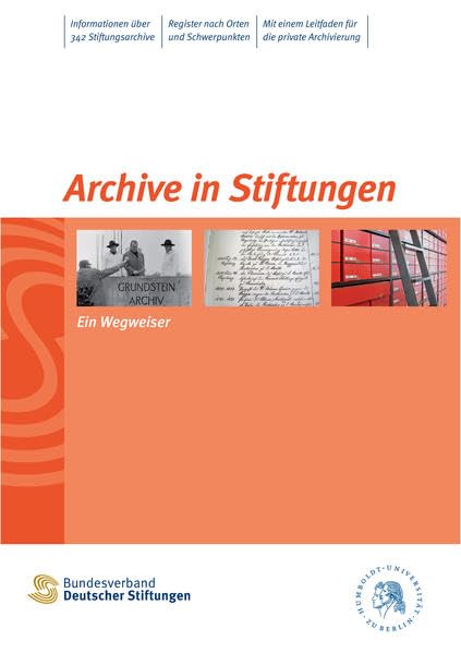 Archive in Stiftungen: Ein Wegweiser book
