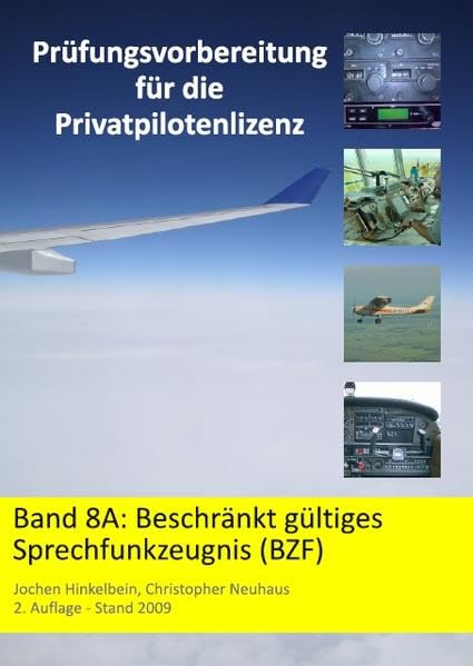 Prüfungsvorbereitung für die Privatpilotenlizenz / Beschränkt Sprechfunkzeugnis (BZF) Media & Communication
