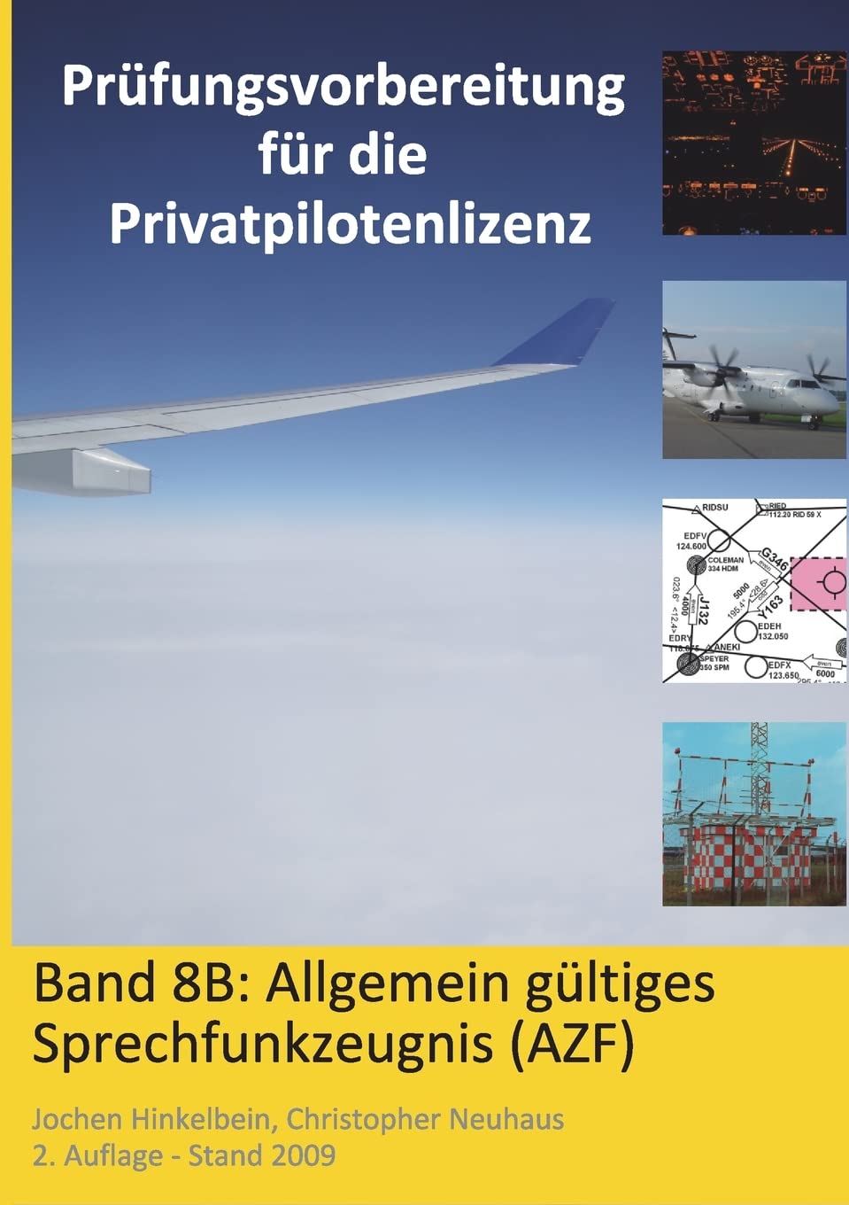 Prüfungsvorbereitung für die Privatpilotenlizenz, Band 8B Media & Communication