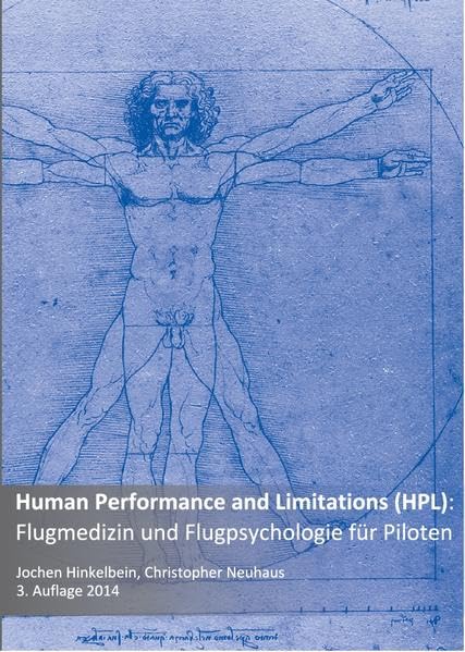 Human Performance and Limitations (HPL): Flugmedizin und Flugpsychologie für Piloten Medicine