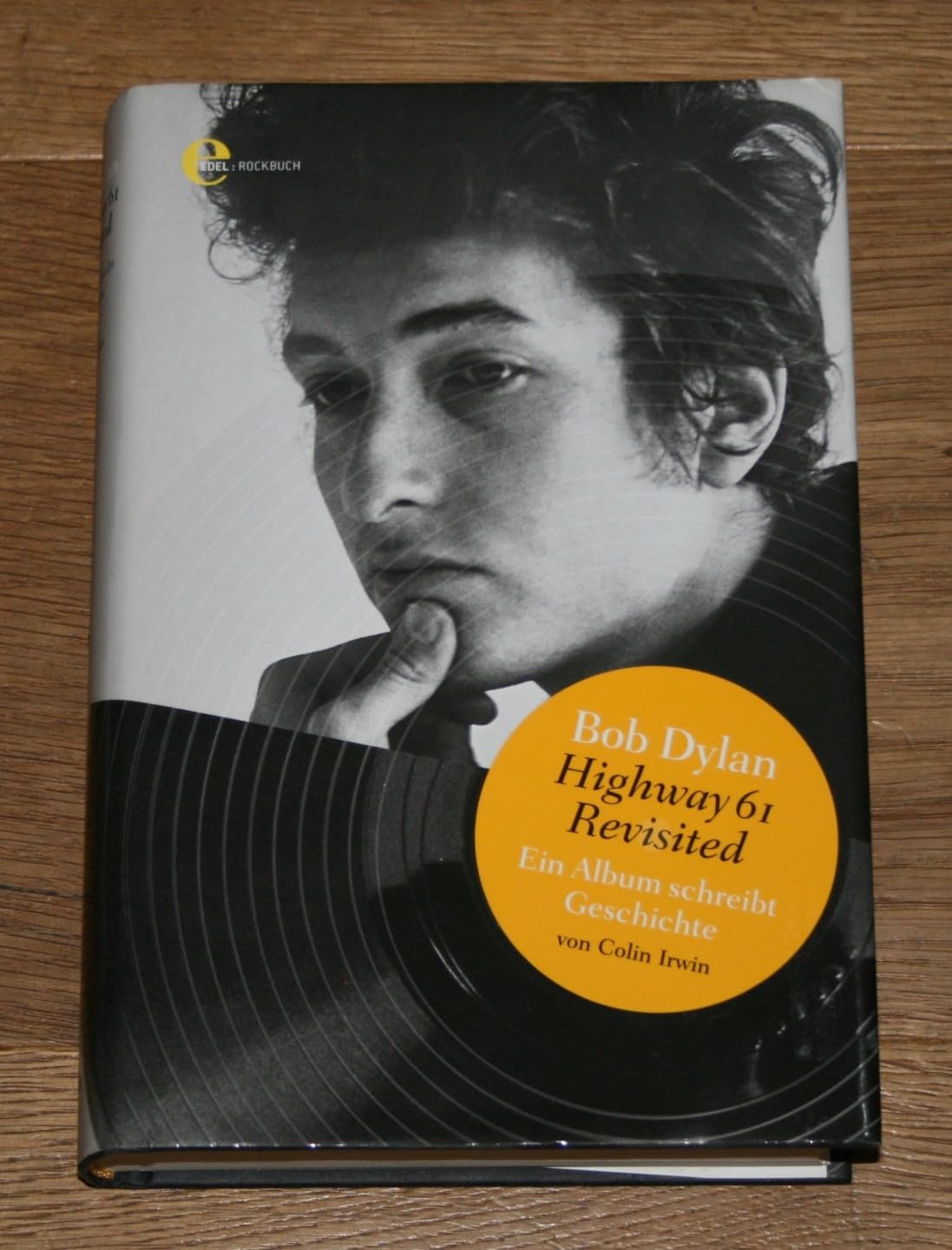 Bob Dylan - Highway 61 Revisited Arts & Music Books