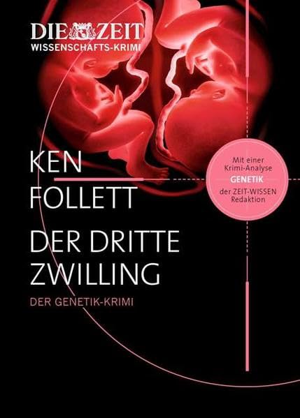 Der dritte Zwilling: Der Genetik-Krimi. Mit einer Krimi-Analyse der Zeit-Wissen-Redaktion Contemporary literature