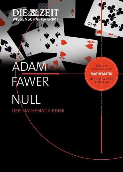 Null. Der Mathematik-Krimi. Mit einer Krimi-Analyse der ZEIT WISSEN Redaktion Contemporary literature